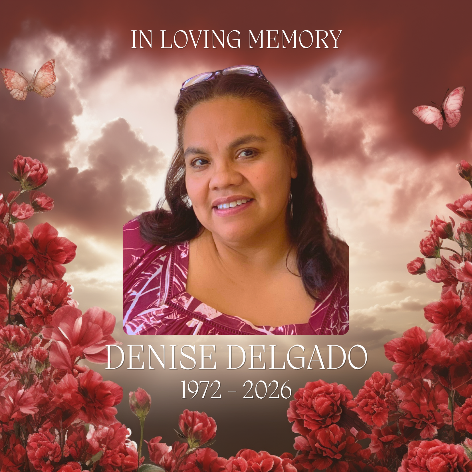 In Loving Memory, Denise Delgado 1972-2026